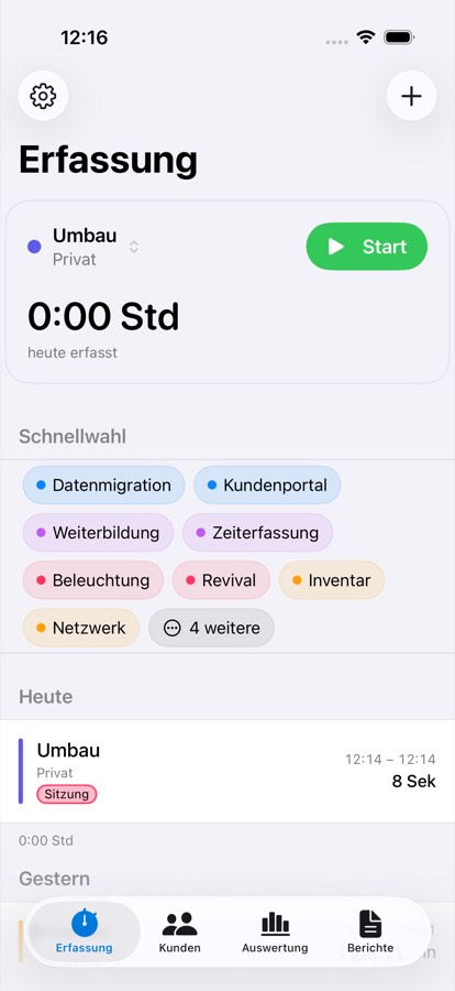 Erfassungsschirm mit Timer-Karte, Schnellwahl und den Einträgen der letzten Tage.